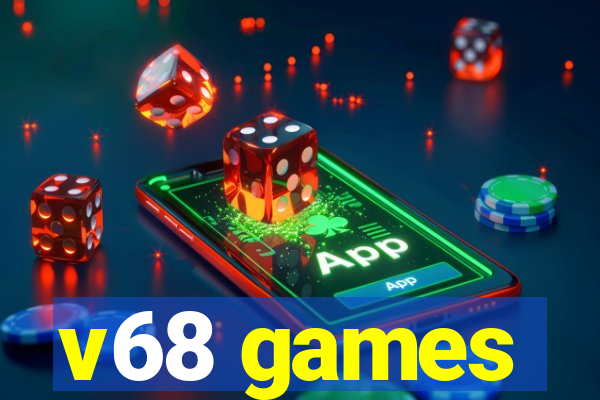 v68 games